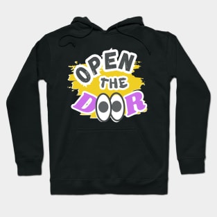 Open the door, colorful inscription and funny eyes on a yellow background Hoodie